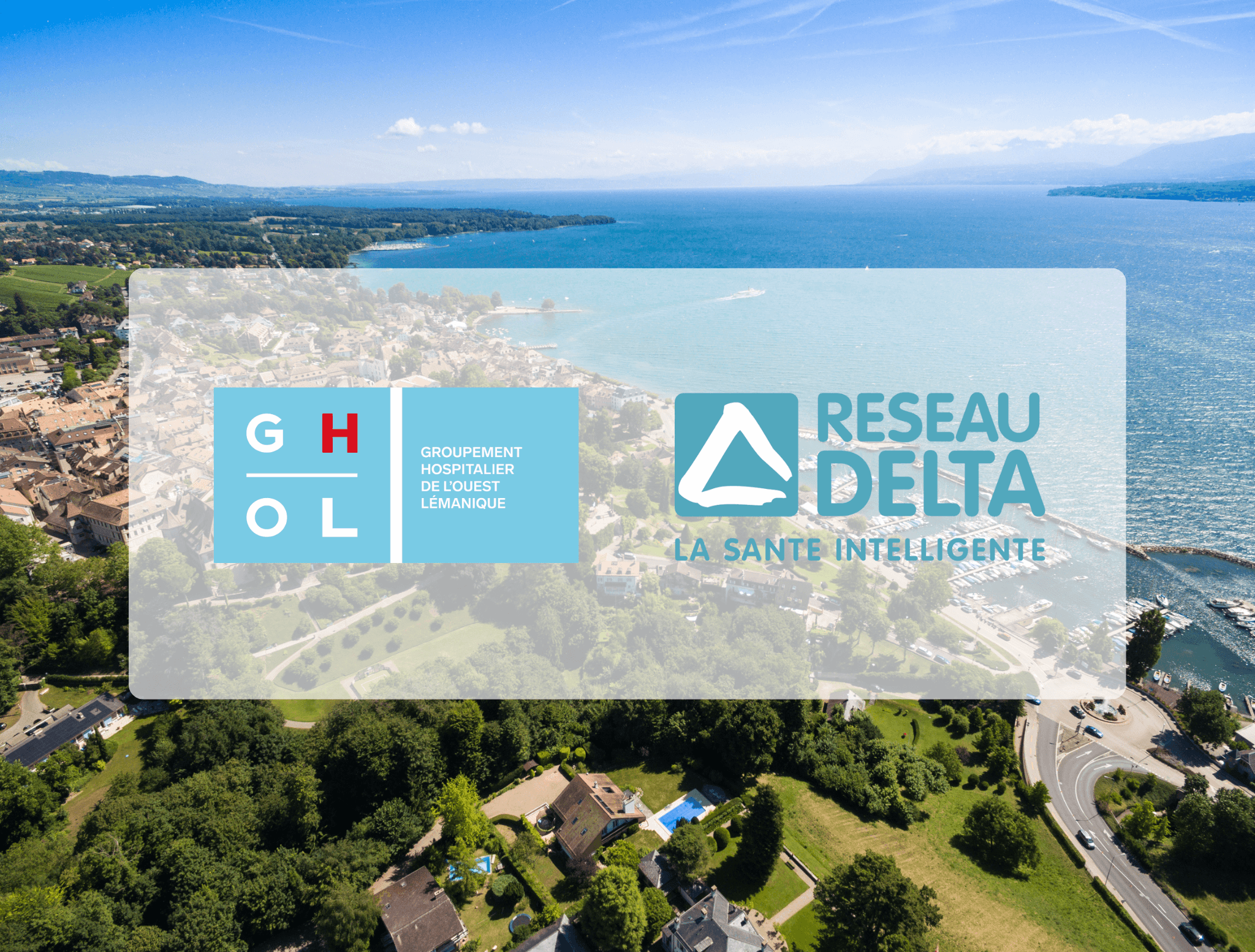 Le GHOL et le Réseau Delta unissent leurs forces pour structurer un véritable système de santé territorial dans le district de Nyon